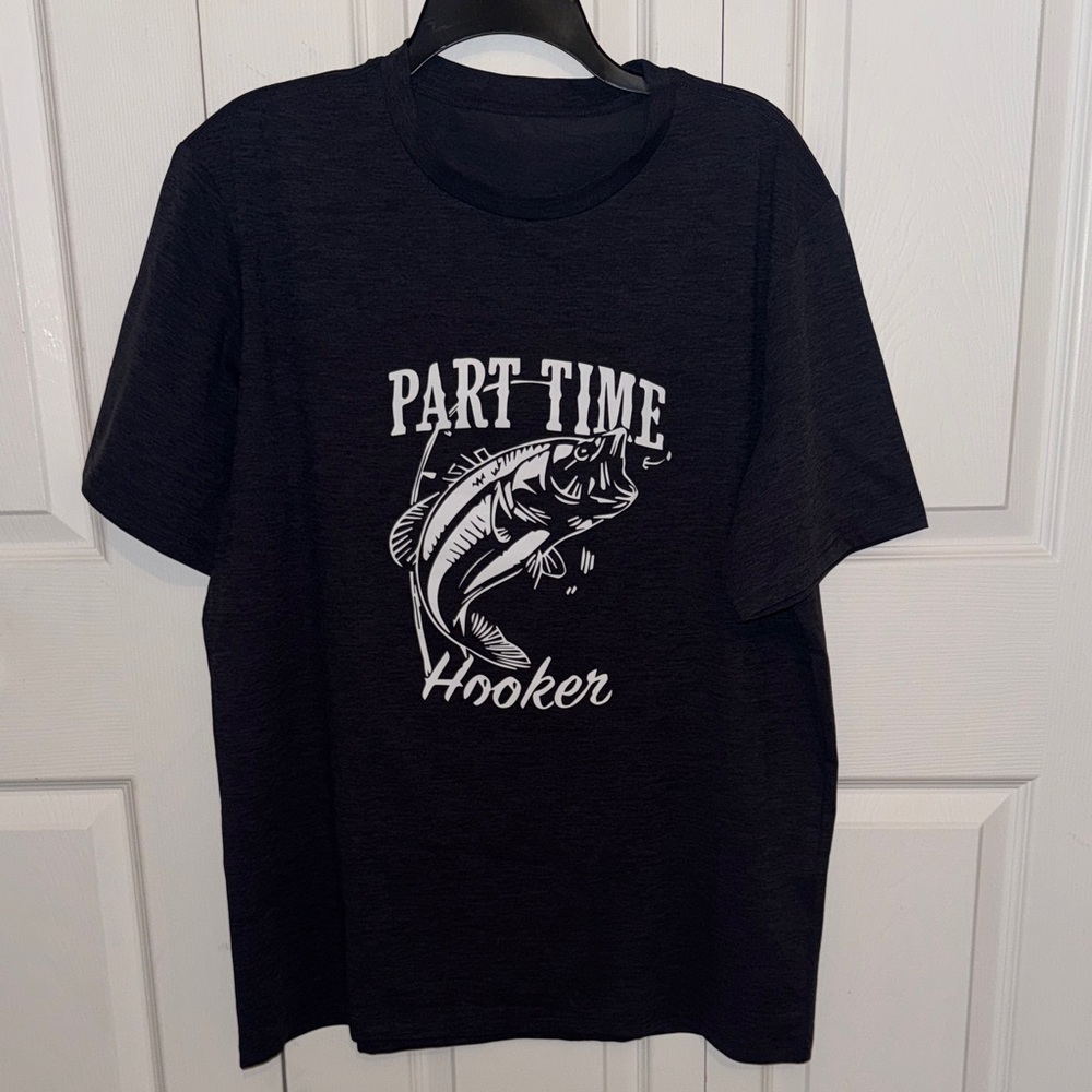 Black Graphic Tee - Part Time Hooker, Fishing Humor, NEW, size XXL